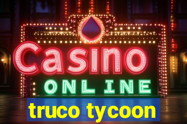 truco tycoon