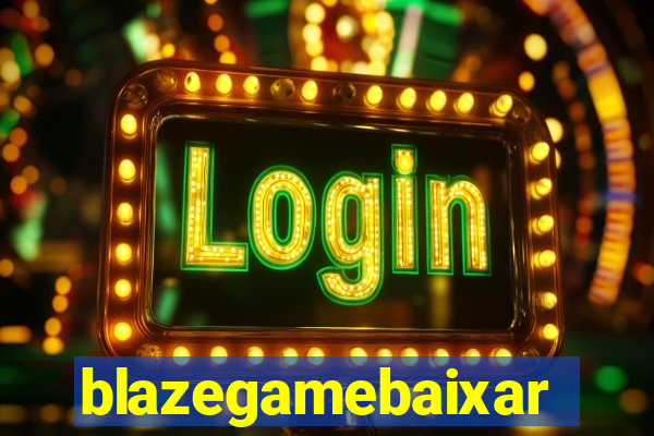 blazegamebaixar