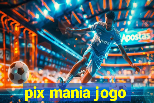 pix mania jogo