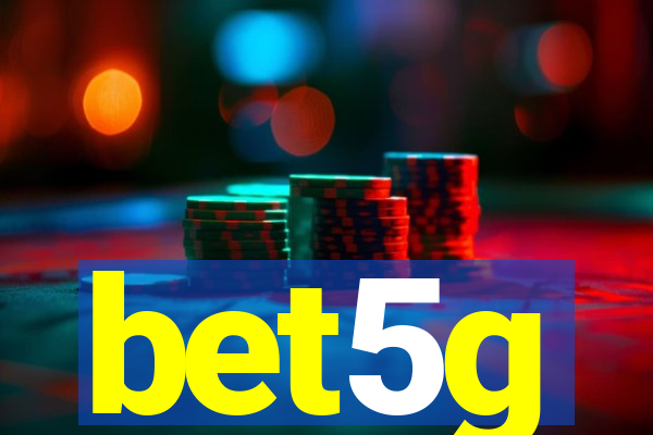 bet5g