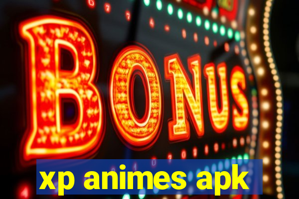 xp animes apk