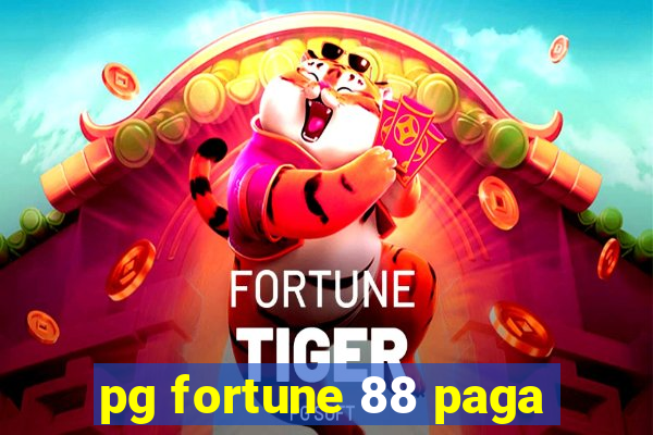 pg fortune 88 paga