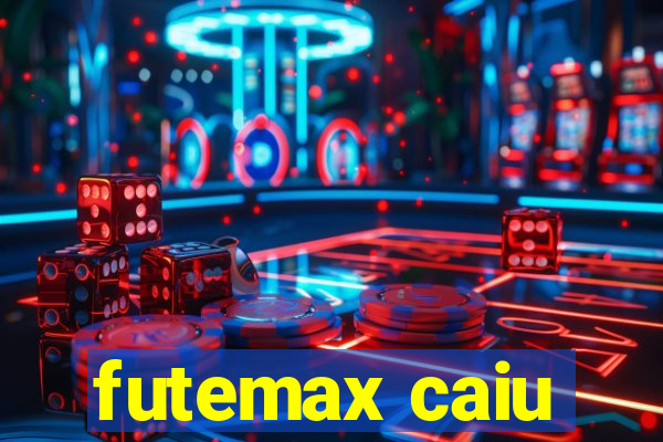 futemax caiu