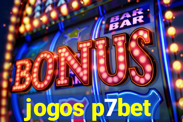 jogos p7bet