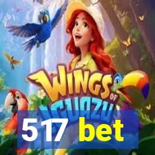 517 bet