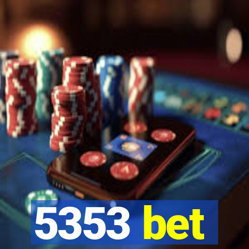 5353 bet