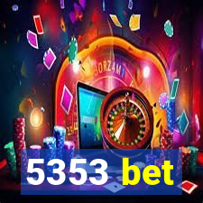 5353 bet