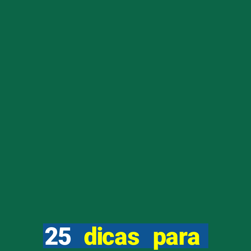 25 dicas para preservar o meio ambiente