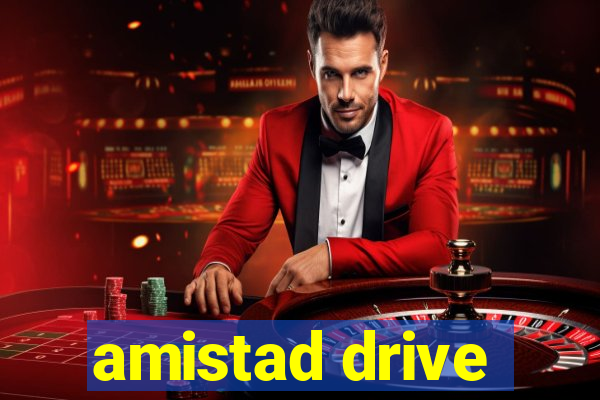 amistad drive