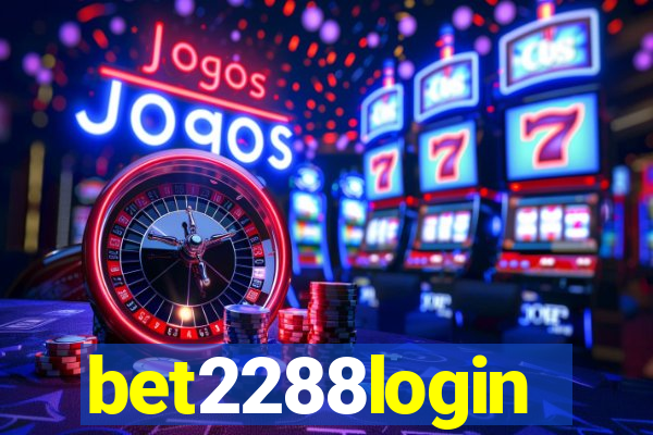 bet2288login