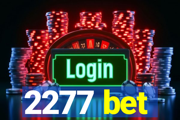 2277 bet