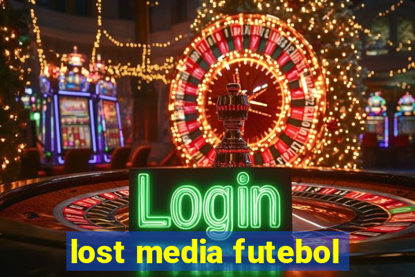 lost media futebol