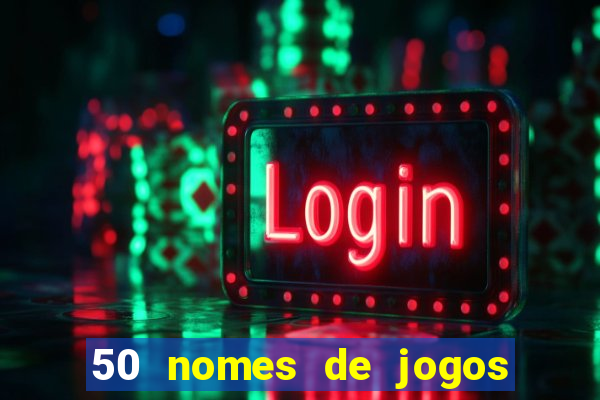 50 nomes de jogos com bola