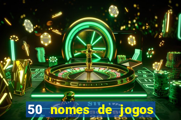 50 nomes de jogos com bola