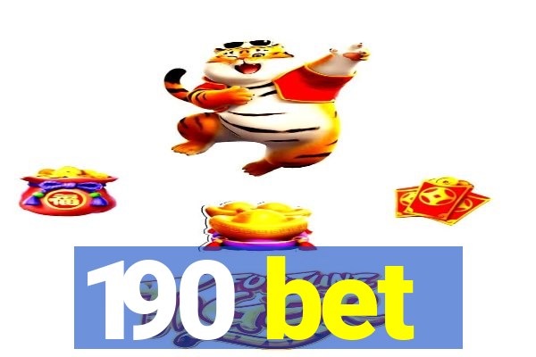 190 bet