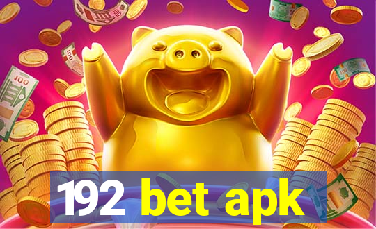 192 bet apk