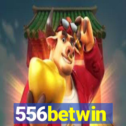 556betwin