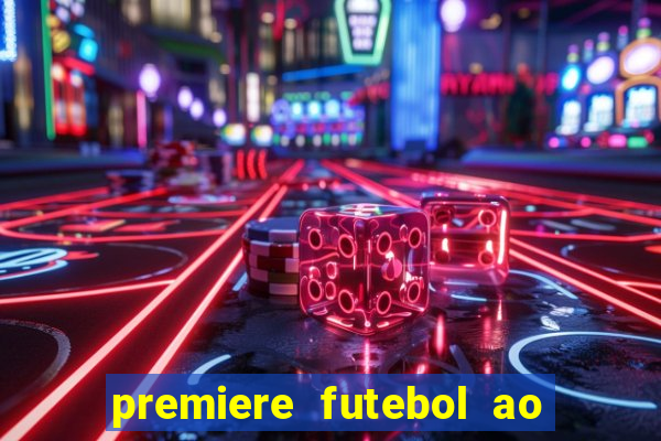 premiere futebol ao vivo hd