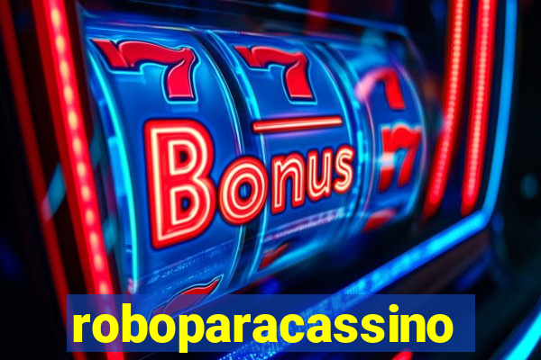 roboparacassino