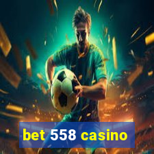 bet 558 casino