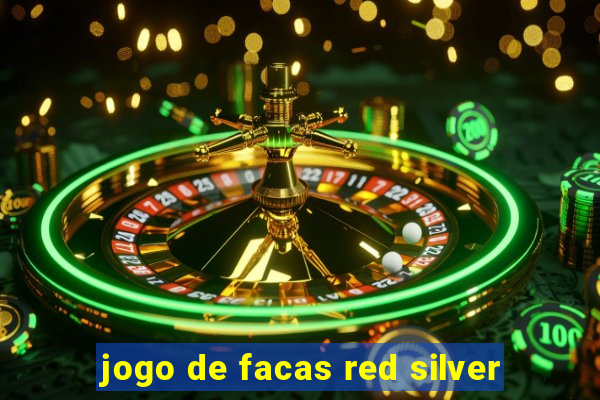 jogo de facas red silver