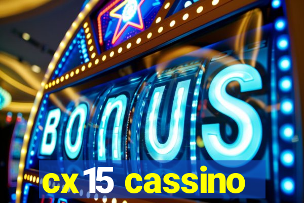 cx15 cassino