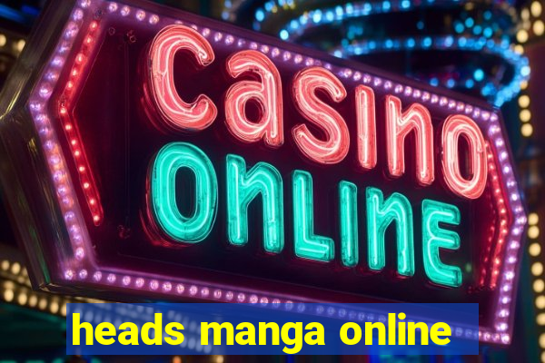 heads manga online