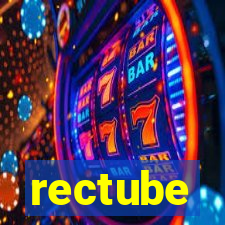 rectube