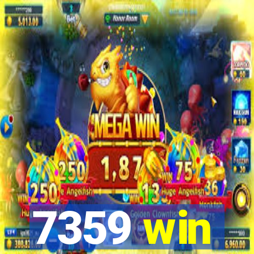 7359 win