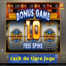 rack do tigre jogo