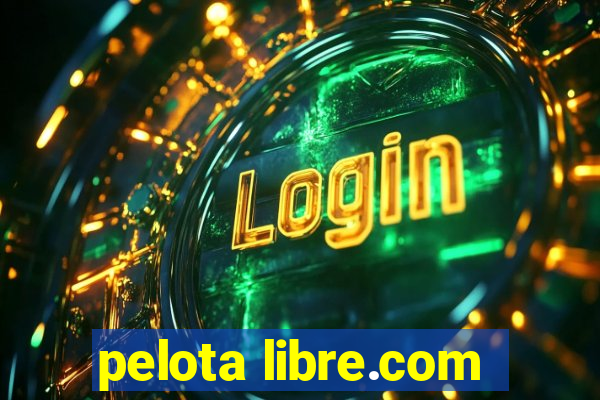 pelota libre.com