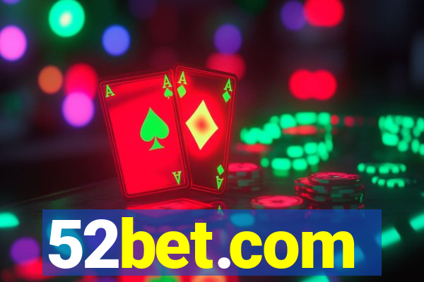 52bet.com