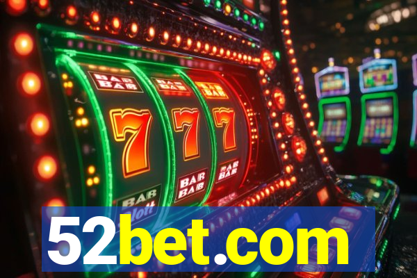 52bet.com