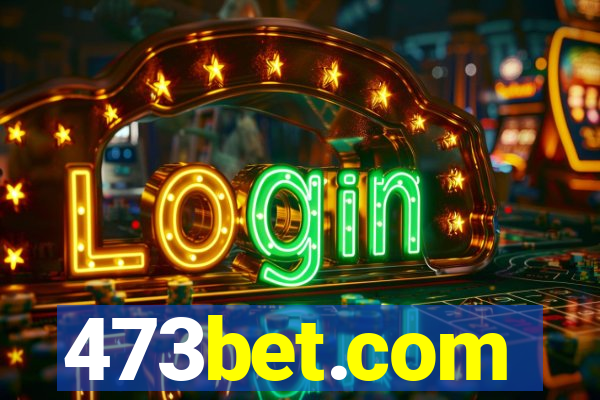 473bet.com