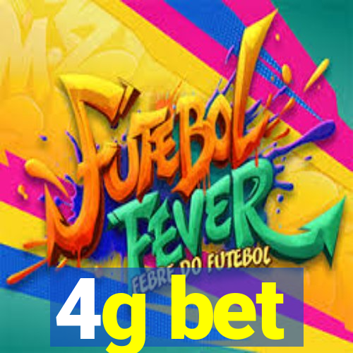 4g bet