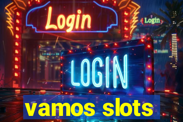 vamos slots