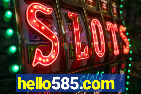 hello585.com