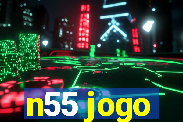 n55 jogo