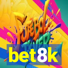 bet8k