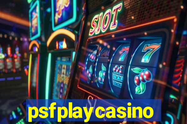 psfplaycasino