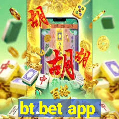 bt.bet app