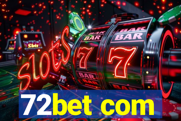 72bet com