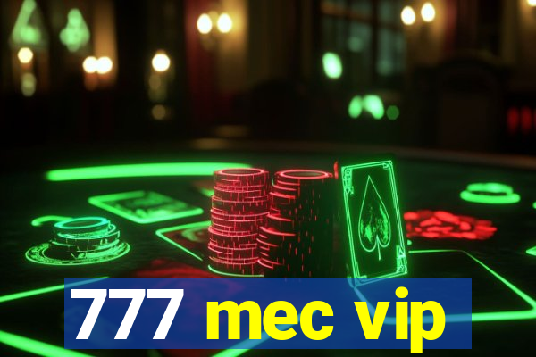 777 mec vip