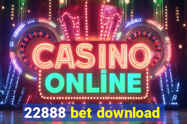 22888 bet download