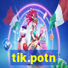 tik.potn