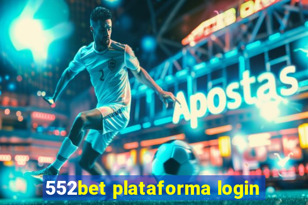 552bet plataforma login