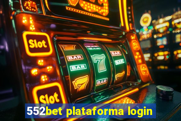 552bet plataforma login