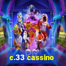 c.33 cassino