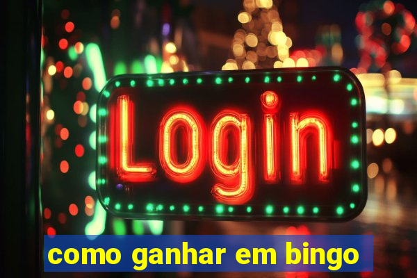 como ganhar em bingo