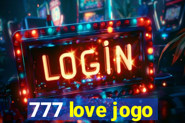 777 love jogo